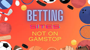 Uncovering the Best Bookmakers Not on GamStop