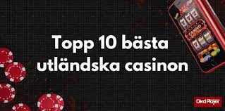 Utländska Casinon Online Vad Du Behöver Veta